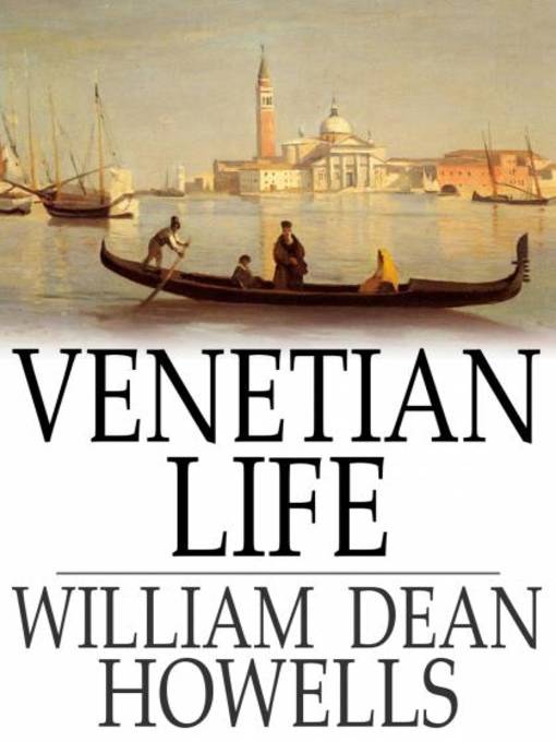 Titeldetails für Venetian Life nach William Dean Howells - Verfügbar